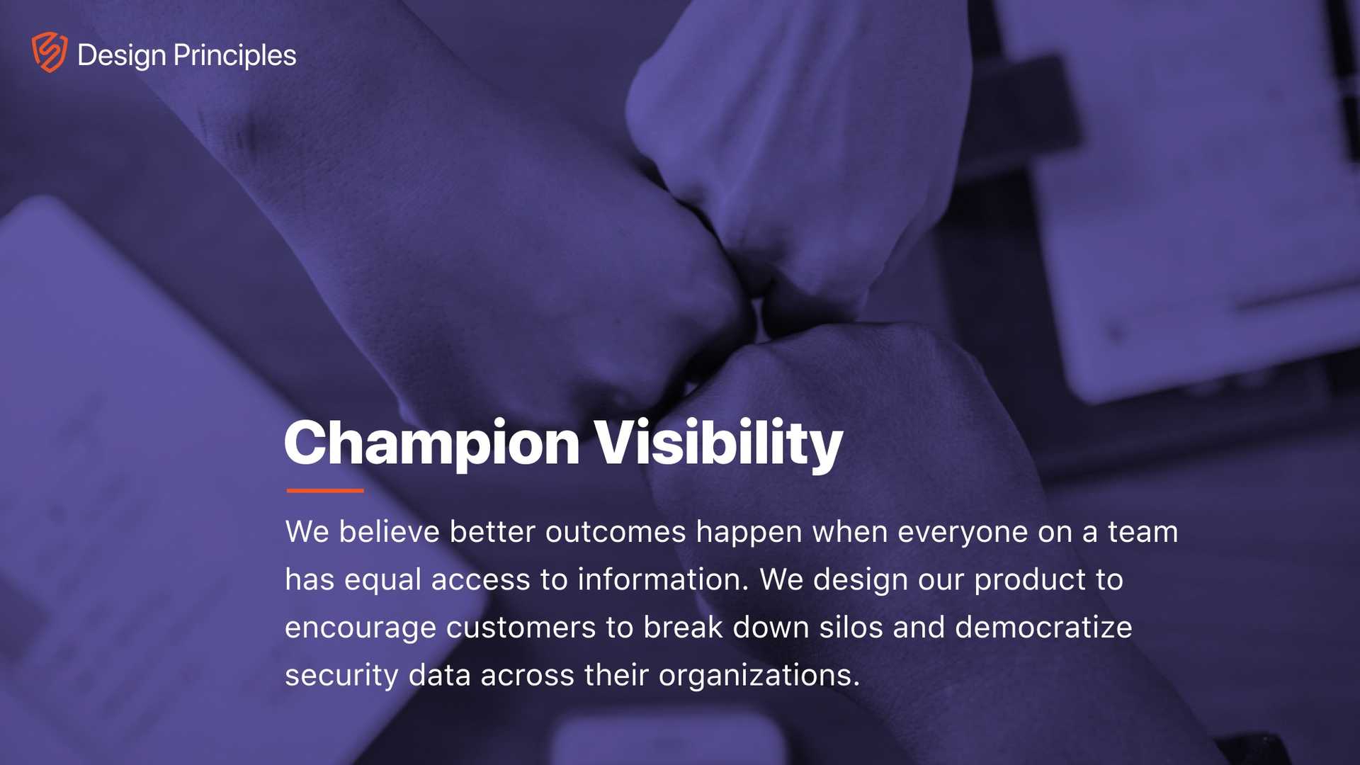 Signal Sciences design principle: Champion Visibility