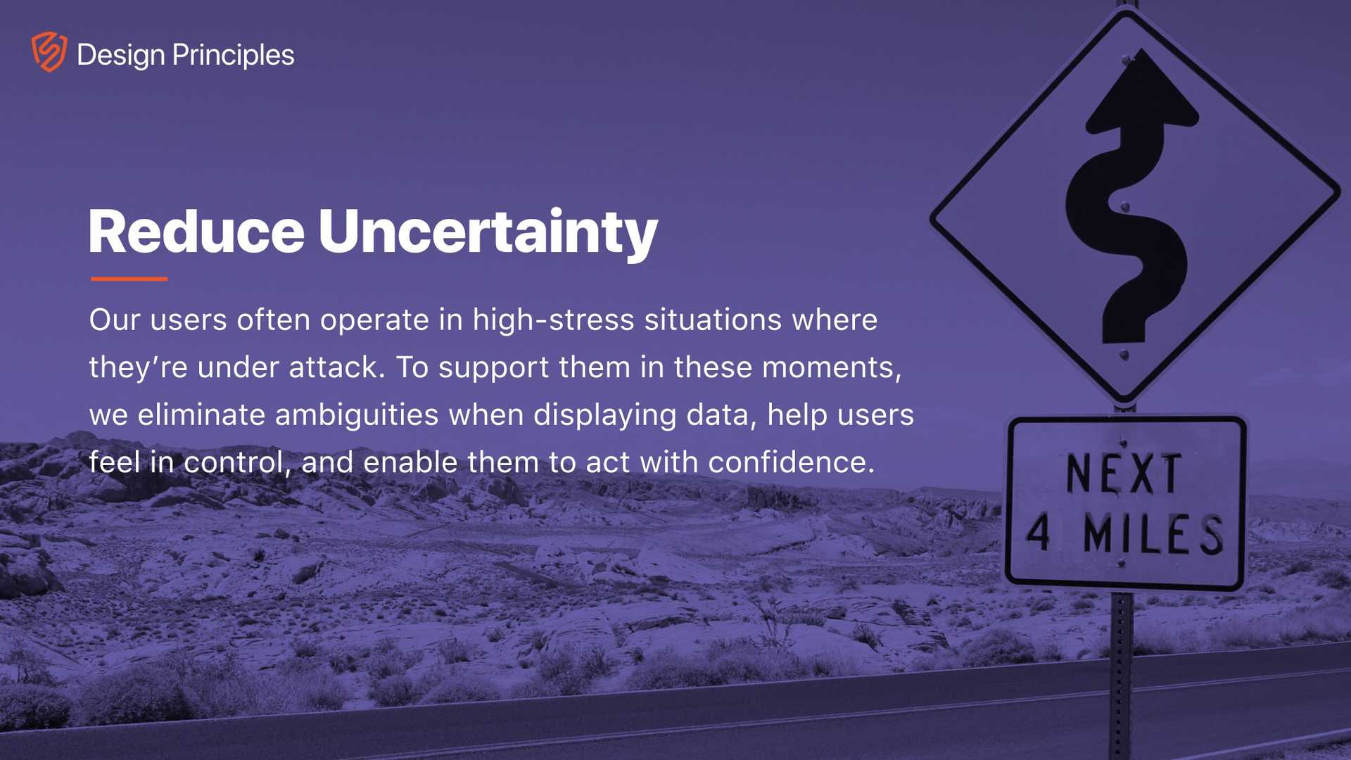 Signal Sciences design principle: Reduce Uncertainty